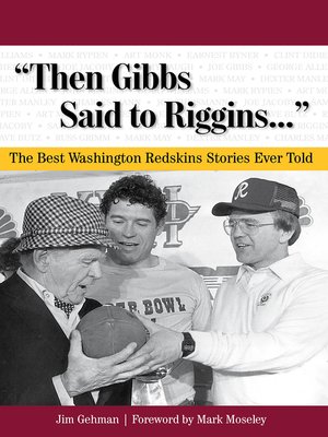 cover image of "Then Gibbs Said to Riggins. . ."